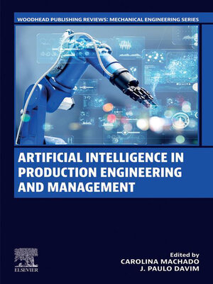 cover image of Artificial Intelligence in Production Engineering and Management